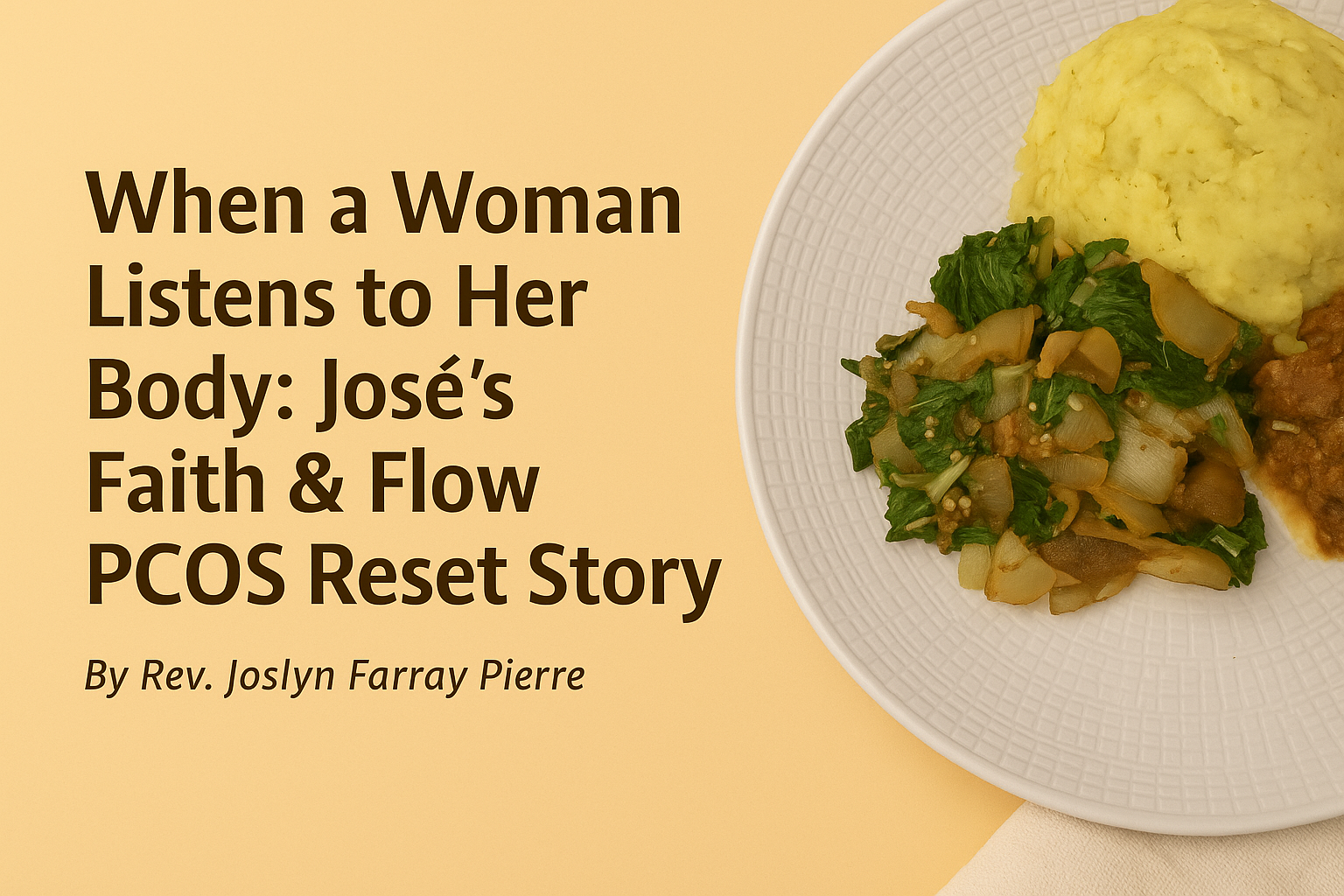 When a Woman Listens to Her Body: José’s Faith & Flow PCOS Reset Story